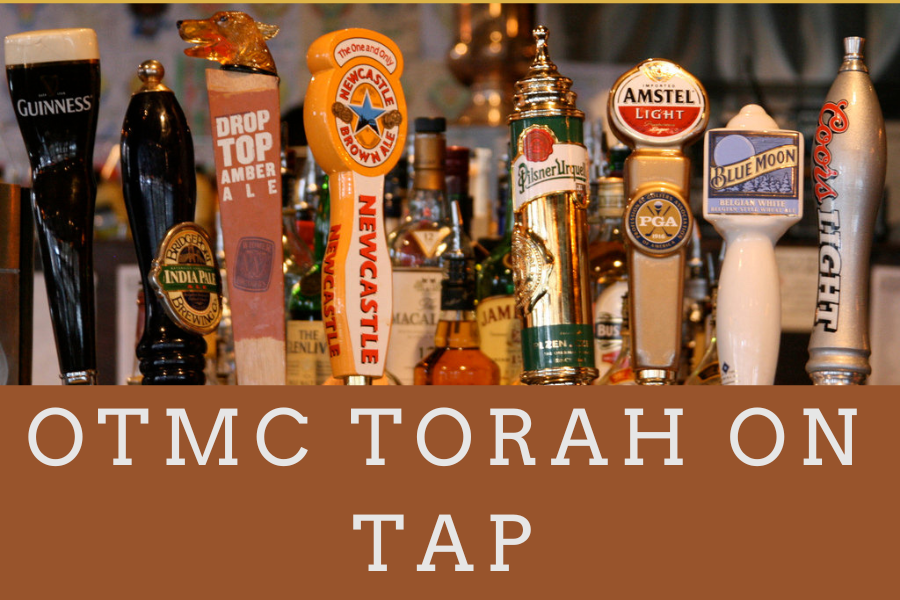OTMC Torah on Tap